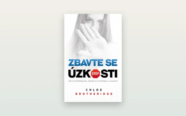 Zbavte se úzkosti (Chloe Brotheridge): upřímná recenze populární svépomocné knihy