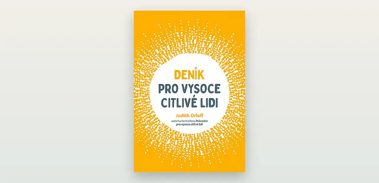 Deník pro vysoce citlivé lidi (Judith Orloff): poctivá recenze deníku k sebereflexi