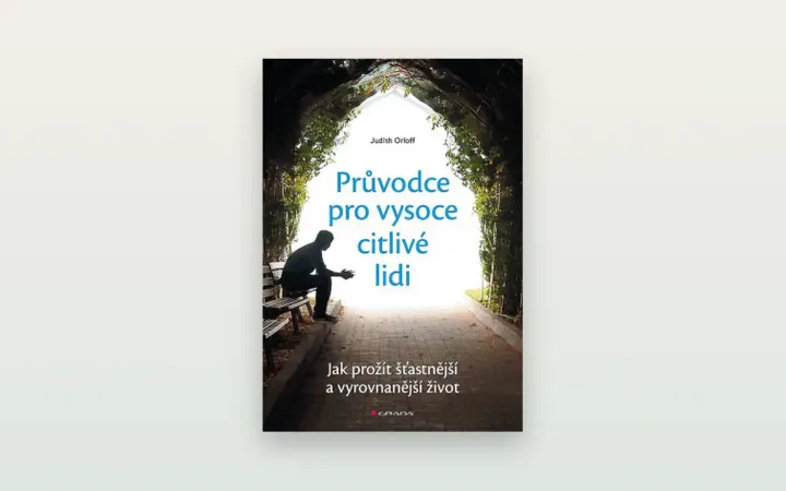 Recenze: Průvodce pro vysoce citlivé lidi (Judith Orloff)