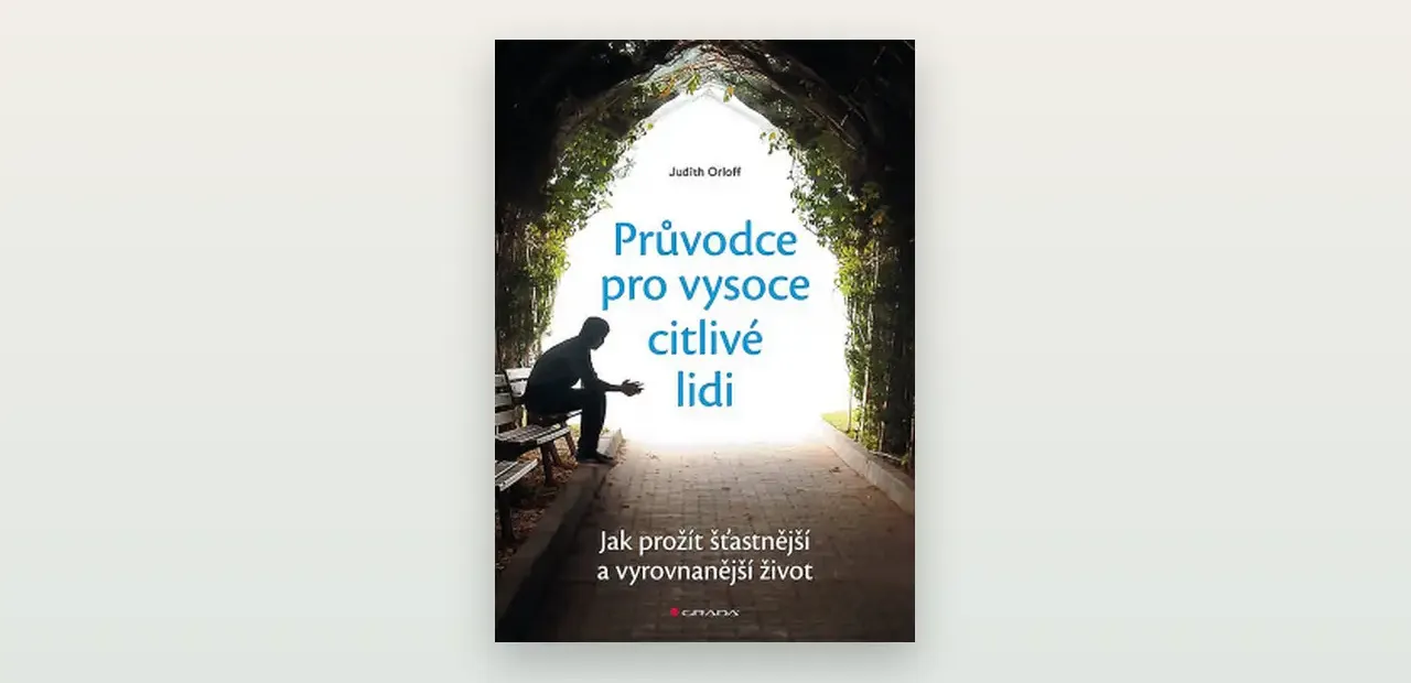 Recenze: Průvodce pro vysoce citlivé lidi (Judith Orloff)