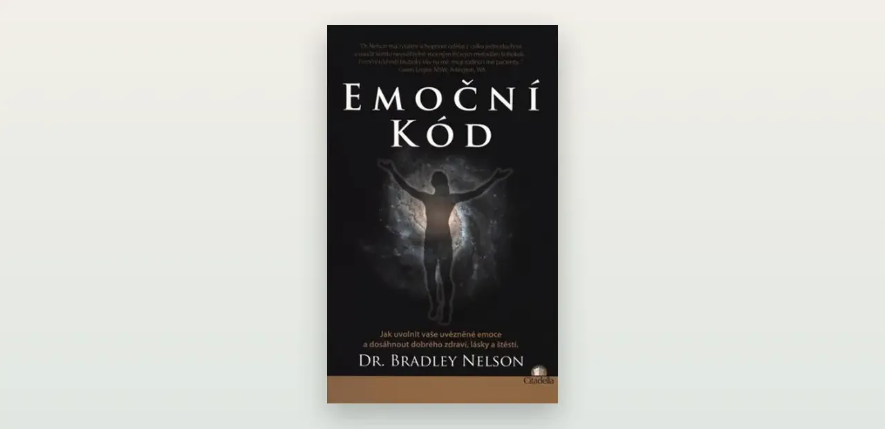 Recenze knihy Emoční kód (Bradley Nelson): naděje, kterou věda nepotvrzuje