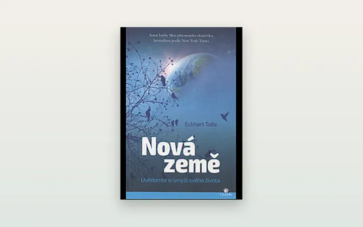 Nová země (Eckhart Tolle): poctivá recenze knihy o egu a vědomí