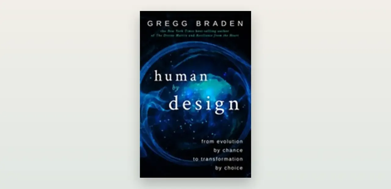 Recenze knihy Human by Design (Gregg Braden): lidský potenciál, srdce a otázky, na které věda zatím nemá odpověď