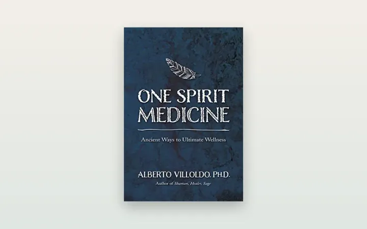 One Spirit Medicine (Alberto Villoldo): otevřená a respektující recenze