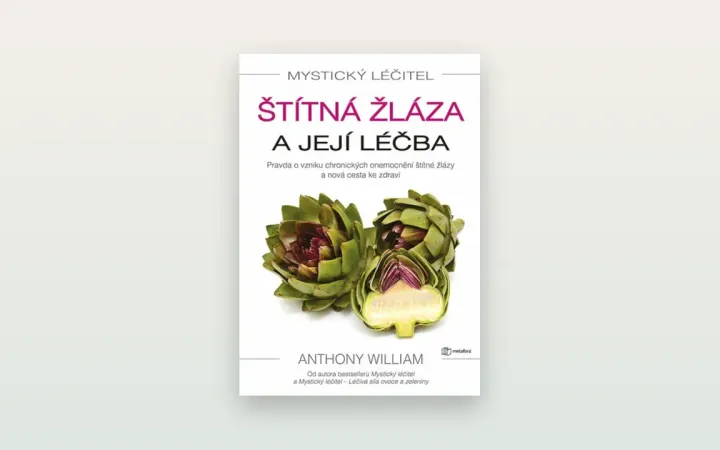 Recenze: Anthony William, Štítná žláza a její léčba