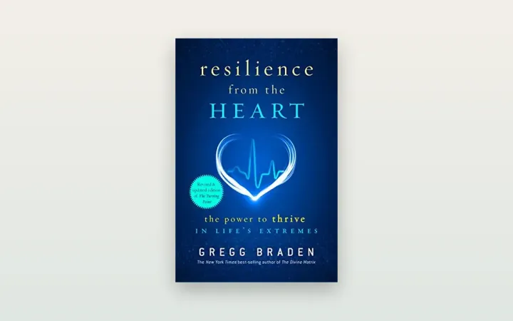 Recenze knihy Resilience from the Heart (Gregg Braden): odolnost, srdce a zvládání nejistoty