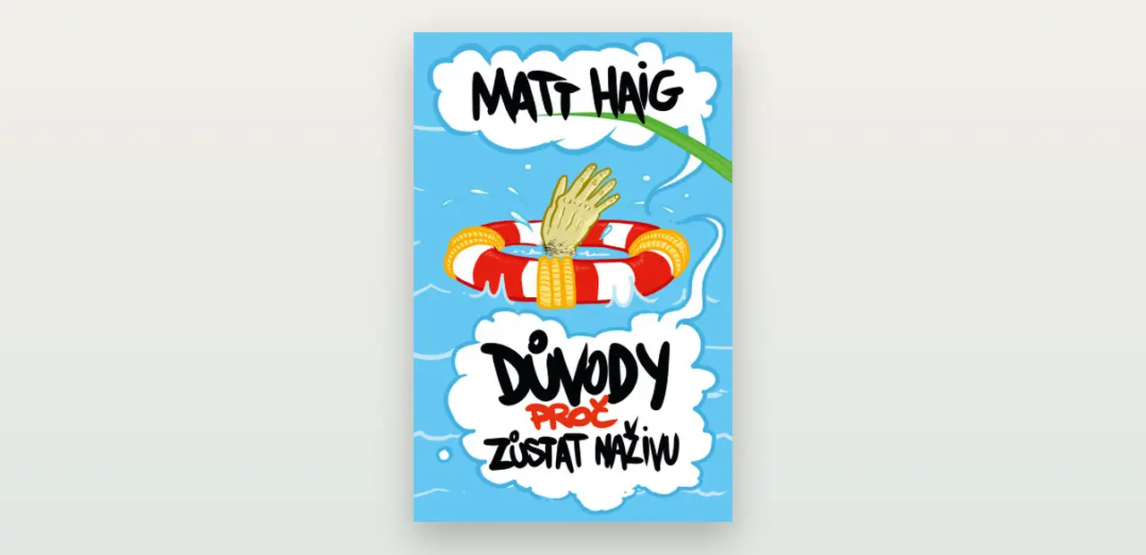 Recenze: Důvody, proč zůstat naživu (Matt Haig)