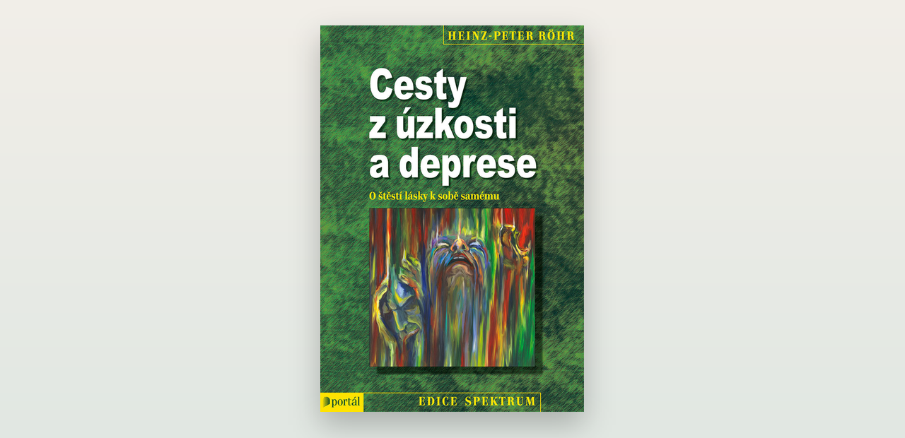 Cesty z úzkosti a deprese (Heinz-Peter Röhr): poctivá recenze knihy