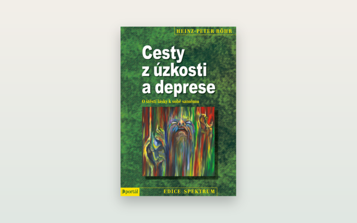 Cesty z úzkosti a deprese (Heinz-Peter Röhr): poctivá recenze knihy