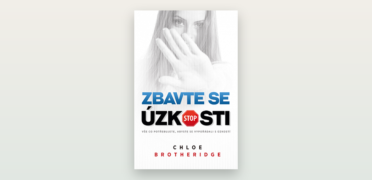 Zbavte se úzkosti (Chloe Brotheridge): upřímná recenze populární svépomocné knihy