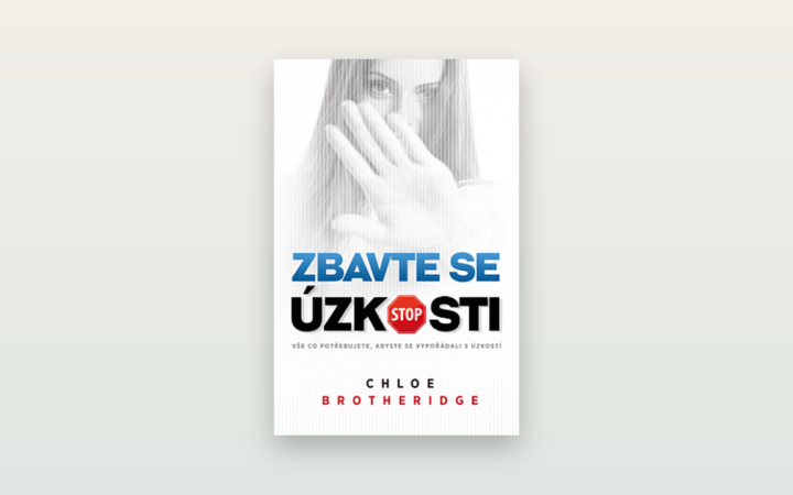 Zbavte se úzkosti (Chloe Brotheridge): upřímná recenze populární svépomocné knihy