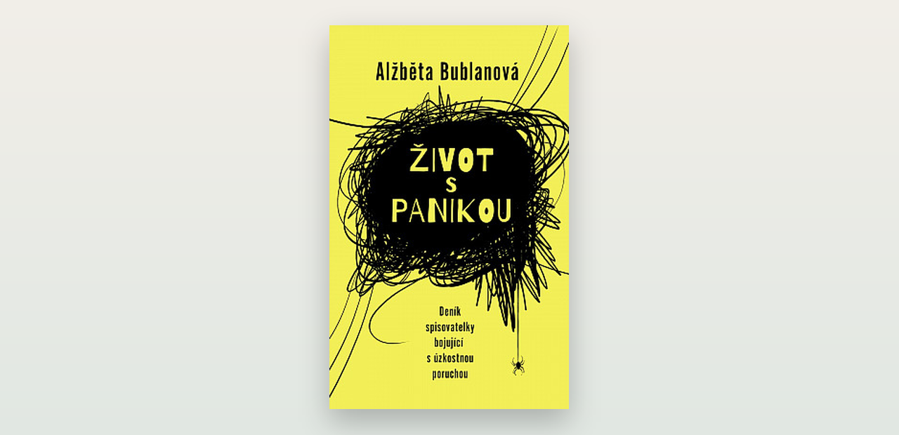 Recenze: Život s panikou (Alžběta Bublanová)