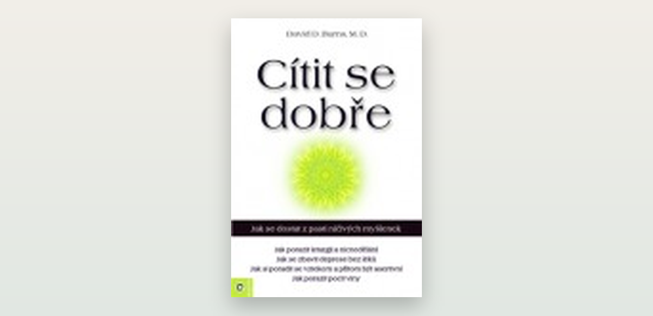 Cítit se dobře (David D. Burns): poctivá recenze klasiky KBT na depresi