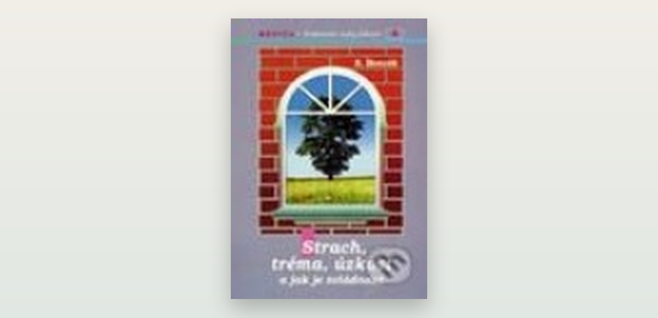 Recenze: Strach, tréma, úzkost a jak je zvládat (Radkin Honzák)