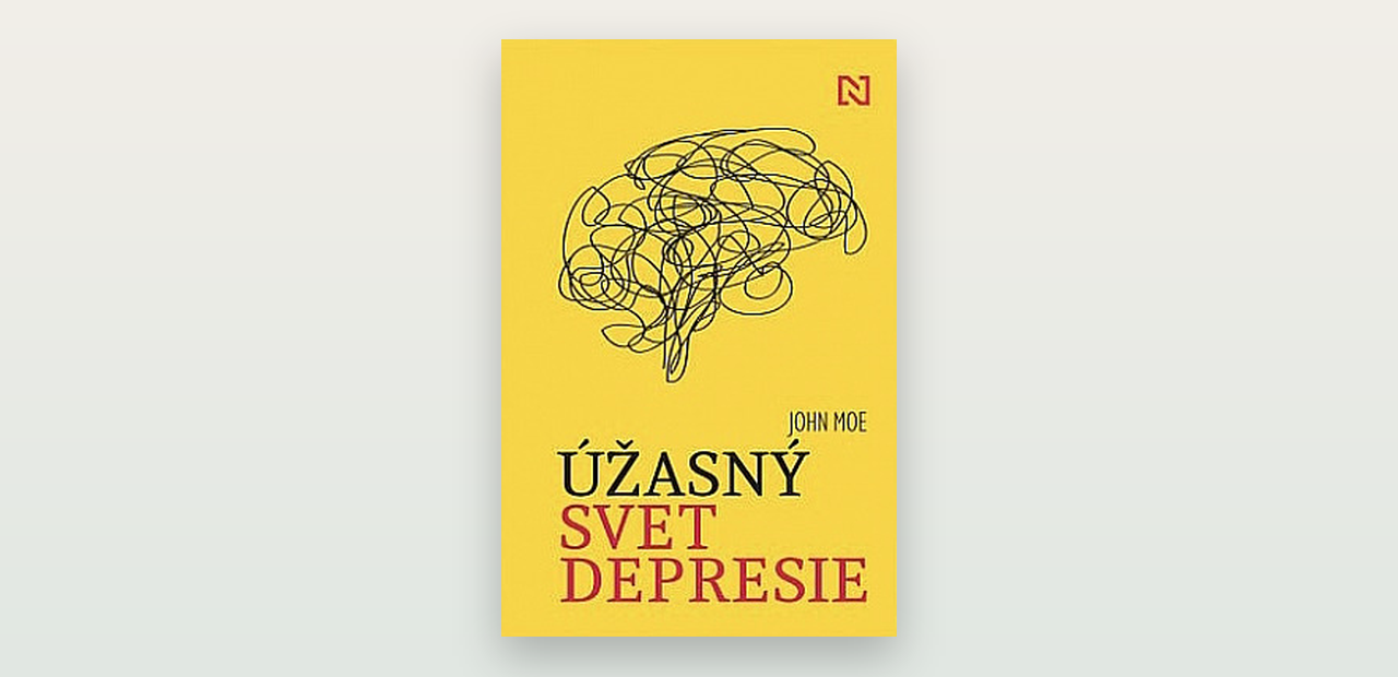 Úžasný svět deprese (John Moe): recenze knihy, která o depresi mluví bez příkras