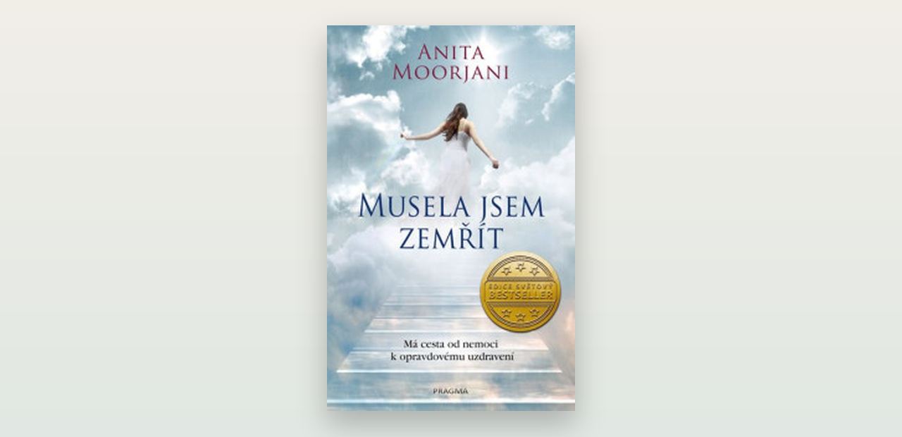 Recenze: Musela jsem zemřít (Anita Moorjani)