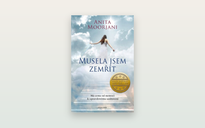 Recenze: Musela jsem zemřít (Anita Moorjani)