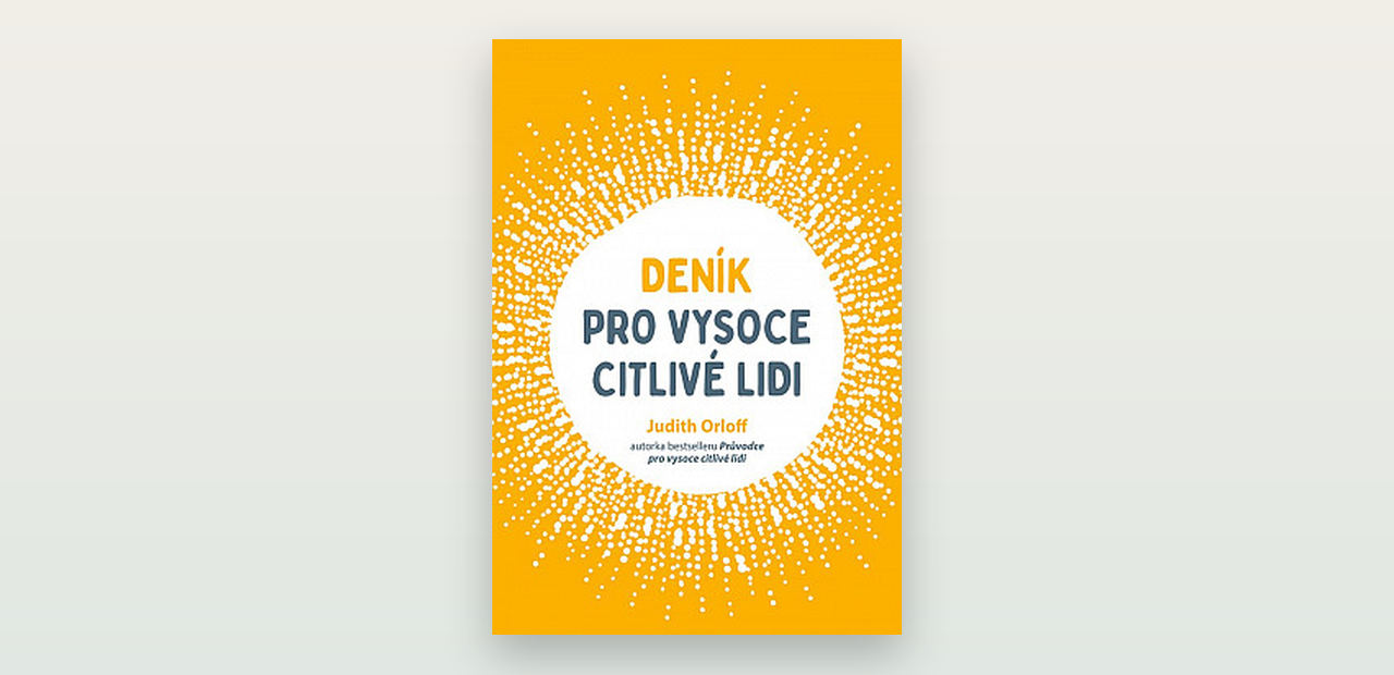 Deník pro vysoce citlivé lidi (Judith Orloff): poctivá recenze deníku k sebereflexi