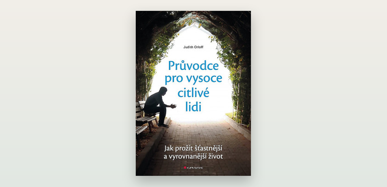 Recenze: Průvodce pro vysoce citlivé lidi (Judith Orloff)
