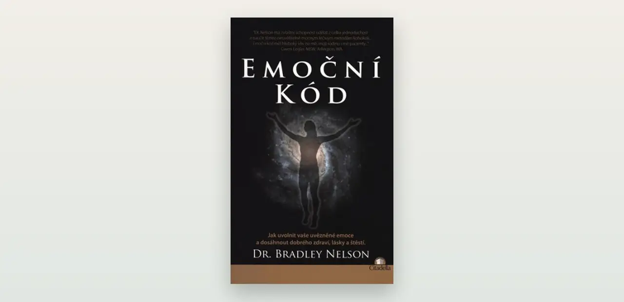 Recenze knihy Emoční kód (Bradley Nelson): naděje, kterou věda nepotvrzuje