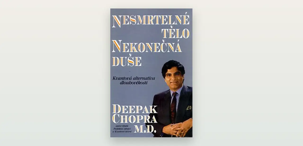 Recenze: Ageless Body, Timeless Mind (Deepak Chopra)
