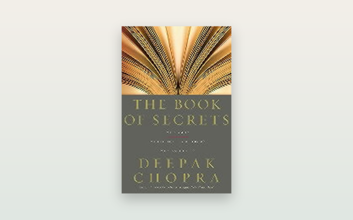 The Book of Secrets (Deepak Chopra): recenze knihy o hledání smyslu a sebepoznání