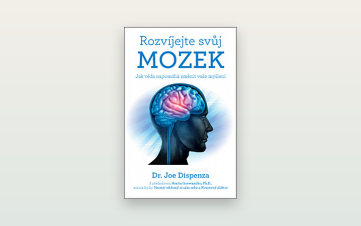 Recenze: Rozvíjejte svůj mozek (Joe Dispenza)
