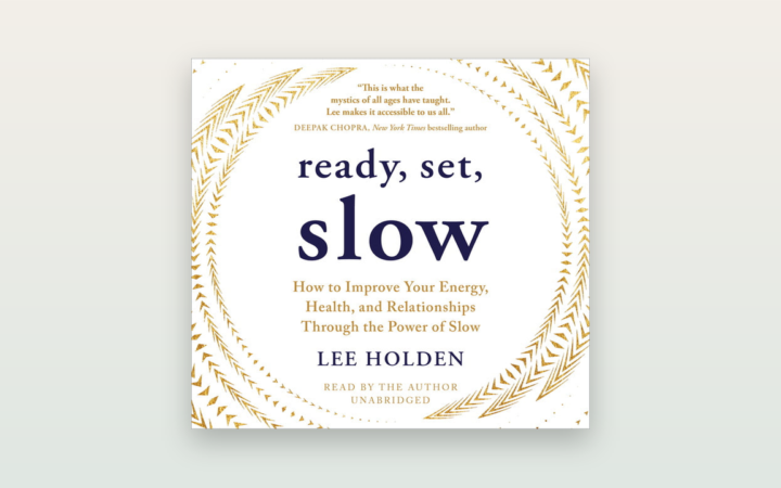 Ready, Set, Slow (Lee Holden): recenze knihy o síle zpomalení