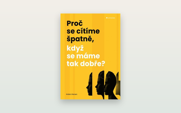 Anders Hansen: Proč se cítíme špatně, když se máme tak dobře? Recenze