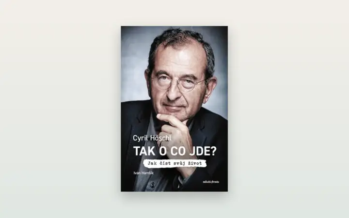Cyril Höschl: Tak o co jde? Recenze knihy rozhovorů